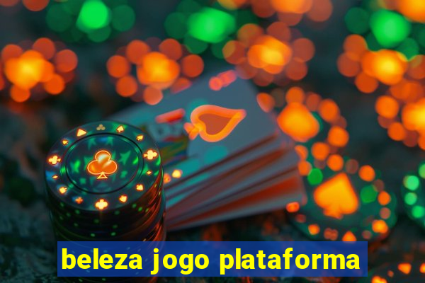 beleza jogo plataforma